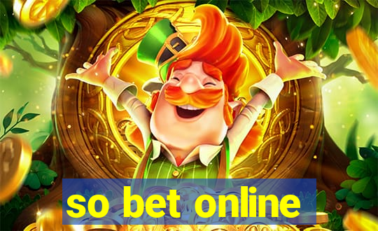 so bet online