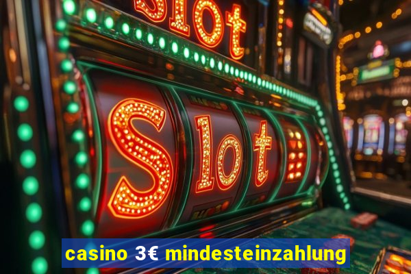 casino 3€ mindesteinzahlung