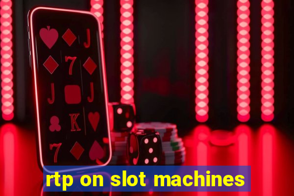 rtp on slot machines