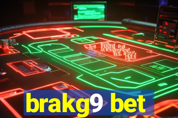 brakg9 bet