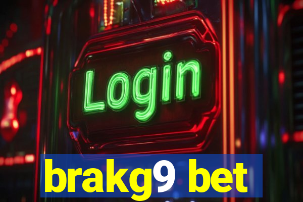 brakg9 bet