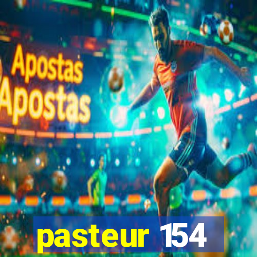 pasteur 154