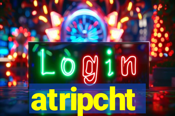 atripcht