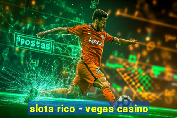 slots rico - vegas casino