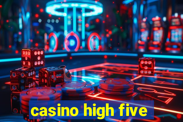 casino high five