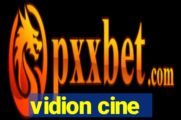 vidion cine