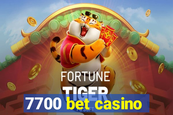 7700 bet casino