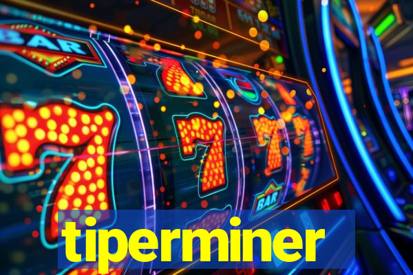 tiperminer