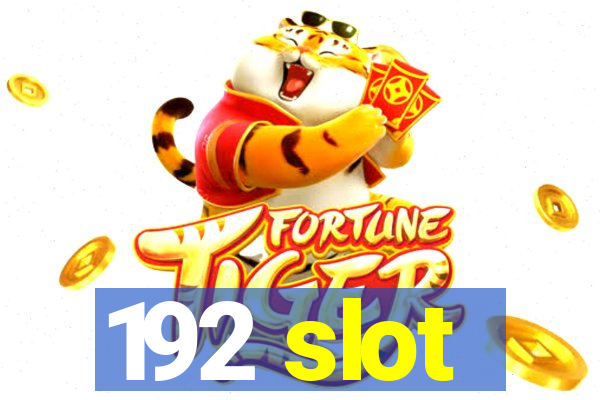 192 slot