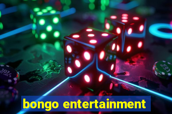 bongo entertainment