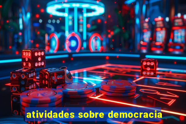 atividades sobre democracia