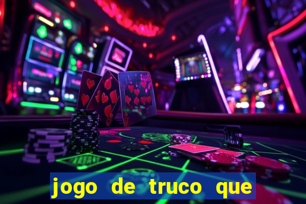 jogo de truco que paga no pix