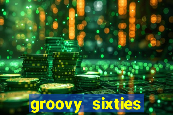 groovy sixties online slot