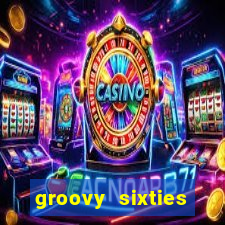 groovy sixties online slot