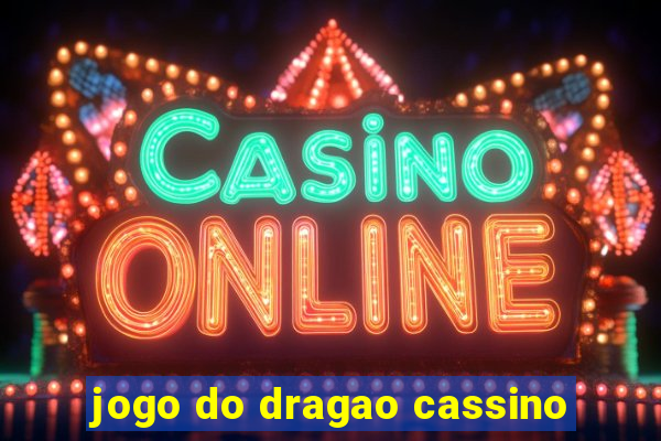 jogo do dragao cassino