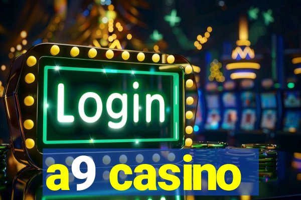 a9 casino