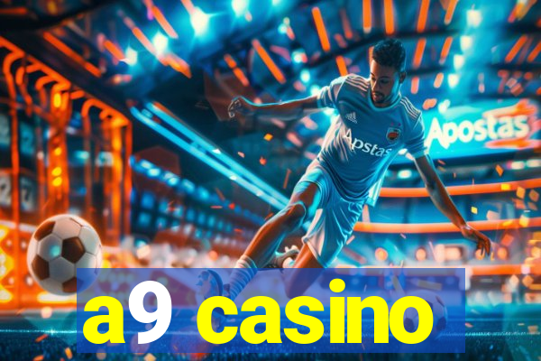 a9 casino