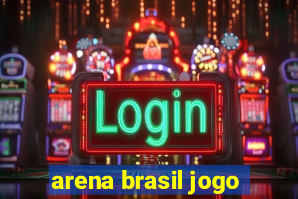 arena brasil jogo