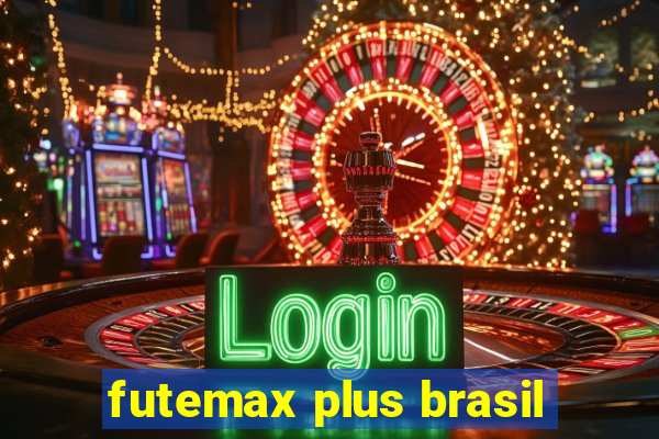 futemax plus brasil