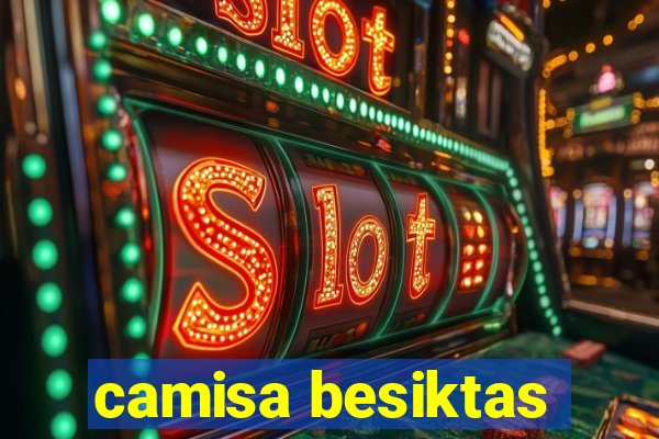 camisa besiktas