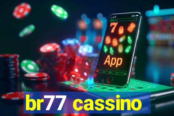 br77 cassino