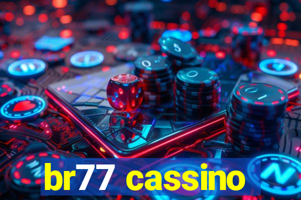 br77 cassino