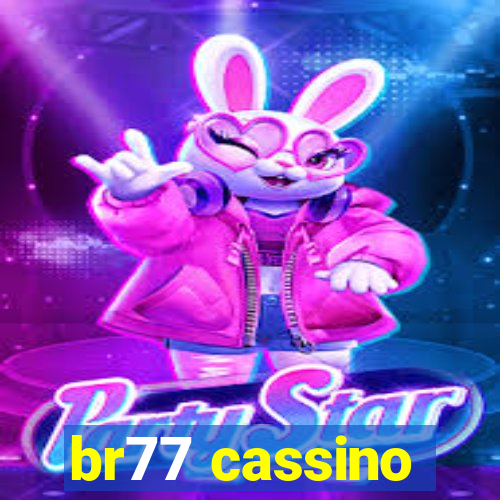 br77 cassino