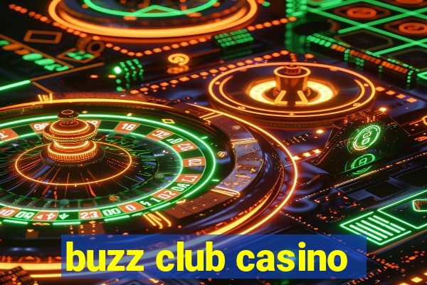 buzz club casino