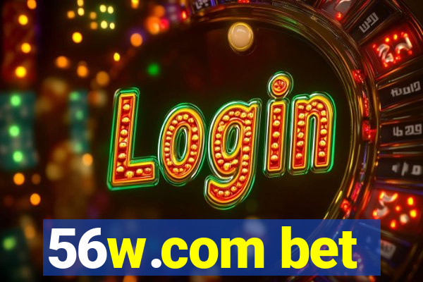 56w.com bet