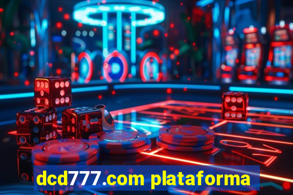 dcd777.com plataforma