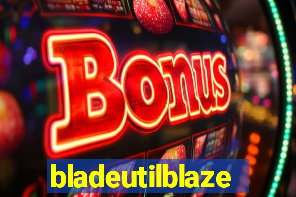 bladeutilblaze