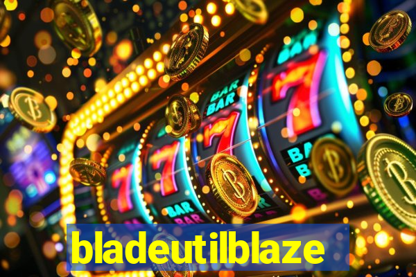 bladeutilblaze