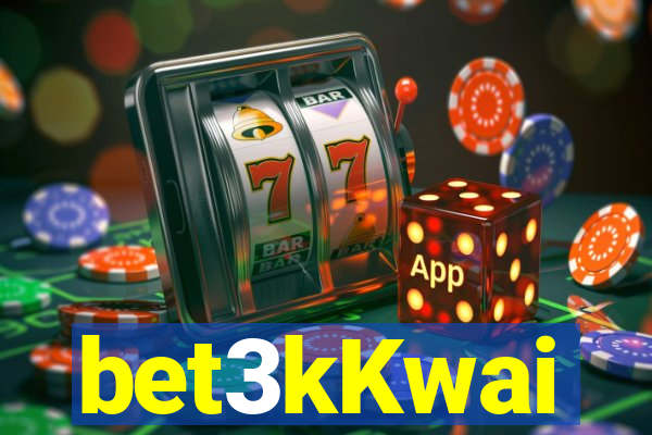 bet3kKwai