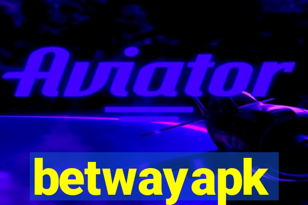 betwayapk