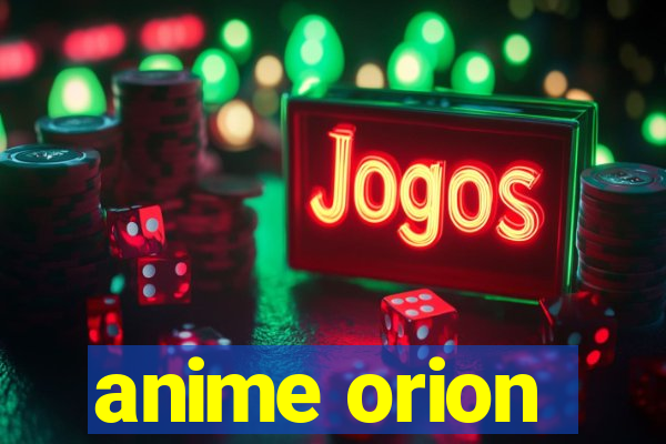 anime orion