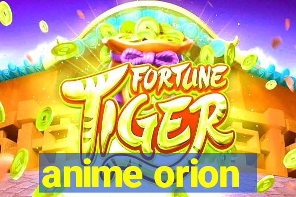 anime orion