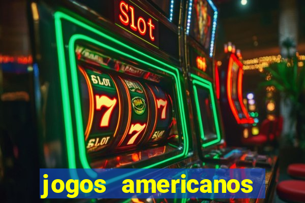 jogos americanos para ganhar dinheiro