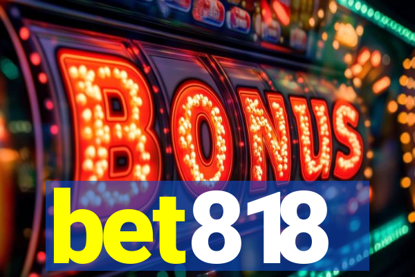 bet818