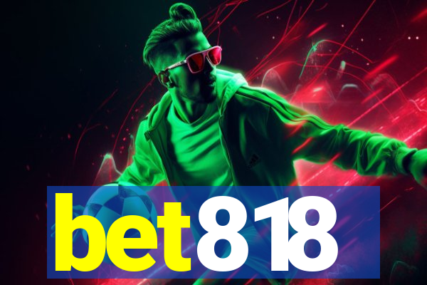 bet818