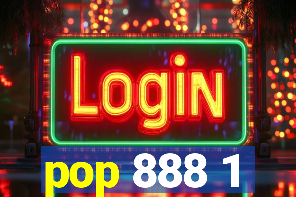 pop 888 1