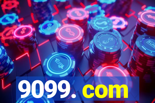 9099. com