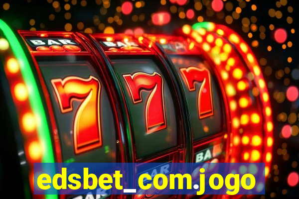 edsbet_com.jogos.app