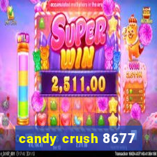 candy crush 8677