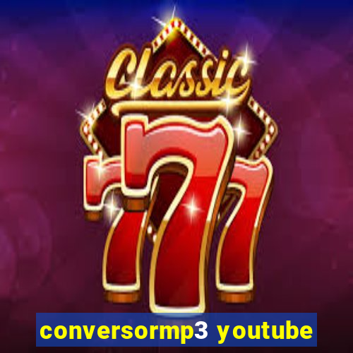 conversormp3 youtube