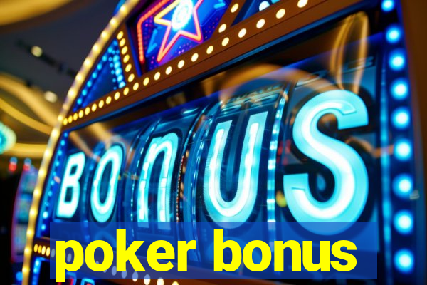 poker bonus