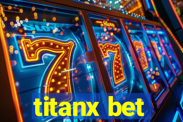 titanx bet