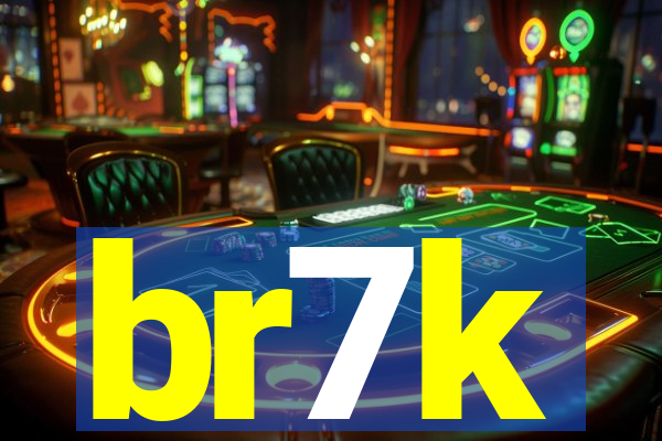 br7k