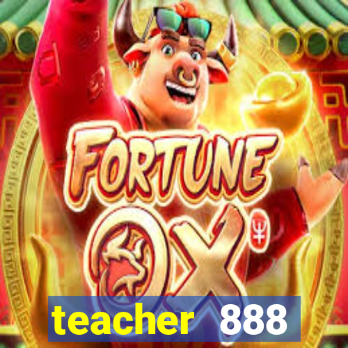 teacher 888 plataforma login