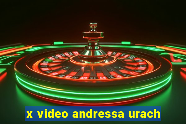 x video andressa urach