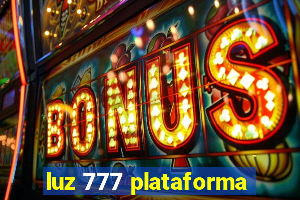 luz 777 plataforma